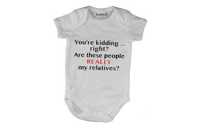 Really My Relatives - Baby Grow
