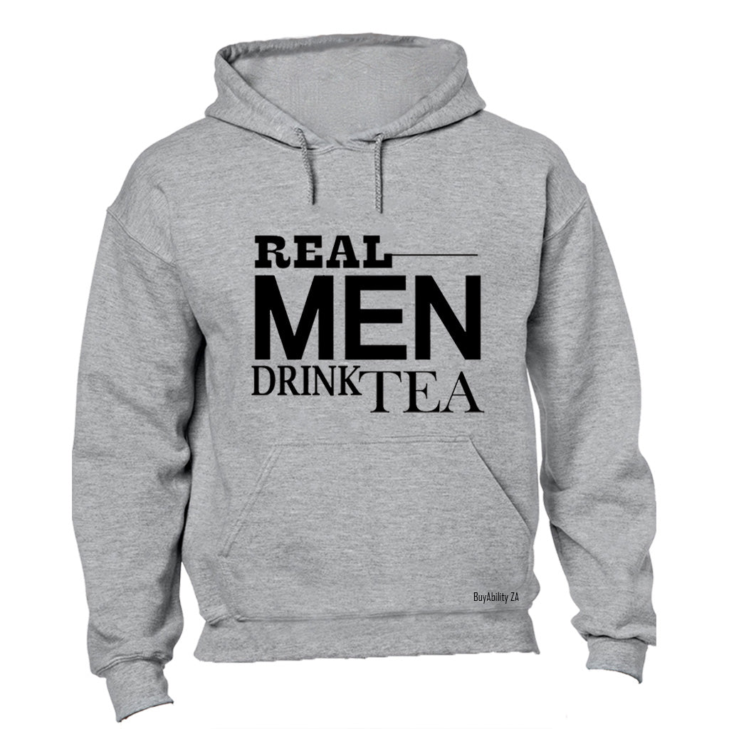 Real Men Drink Tea - Hoodie
