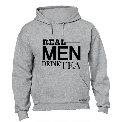 Real Men Drink Tea - Hoodie