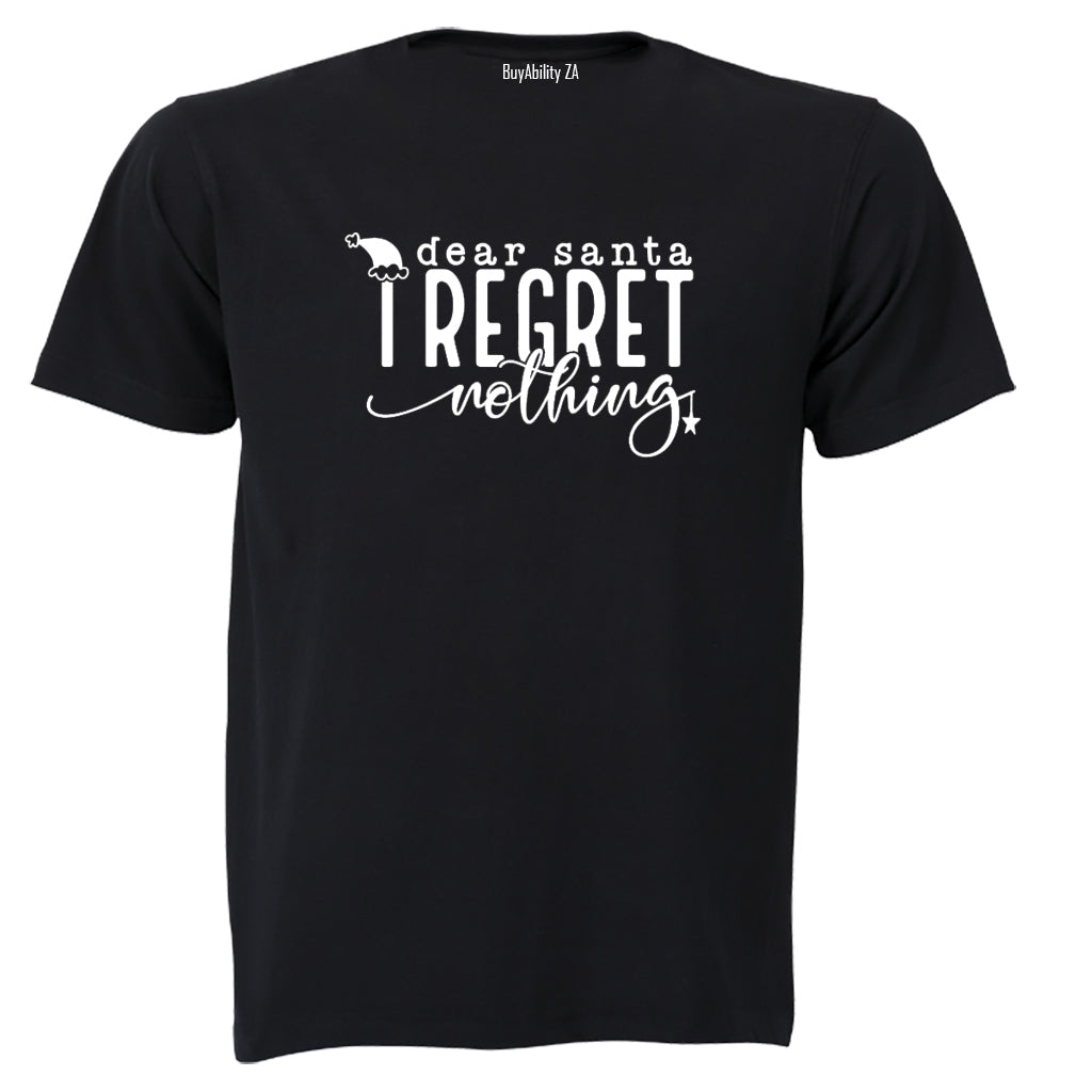 Regret Nothing - Christmas - Adults - T-Shirt