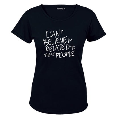 Related To These People - Ladies - T-Shirt