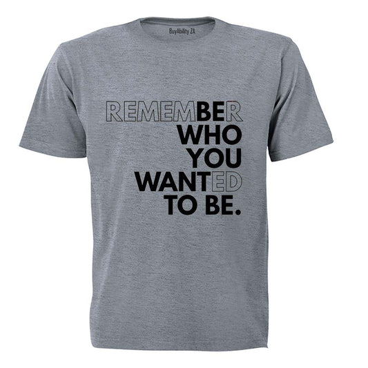 Remember - Adults - T-Shirt