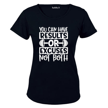 Results Or Excuses - Gym - Ladies - T-Shirt