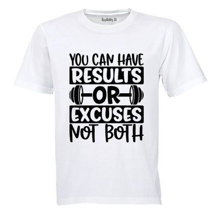 Results Or Excuses - Gym - Adults - T-Shirt