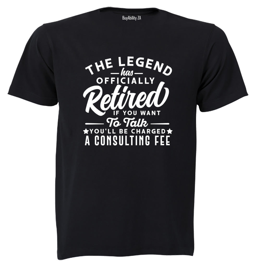 Retired - Consulting Fee - Adults - T-Shirt - BuyAbility South Africa