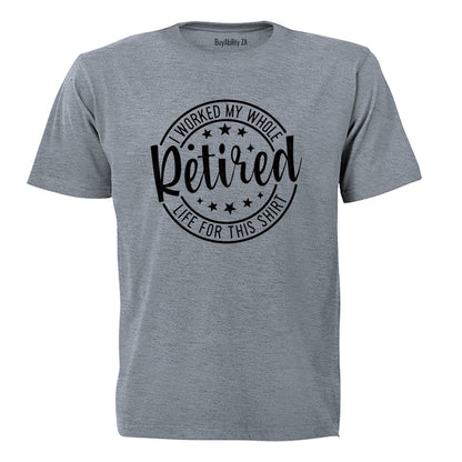 Retired - For This Shirt - Adults - T-Shirt - BuyAbility South Africa