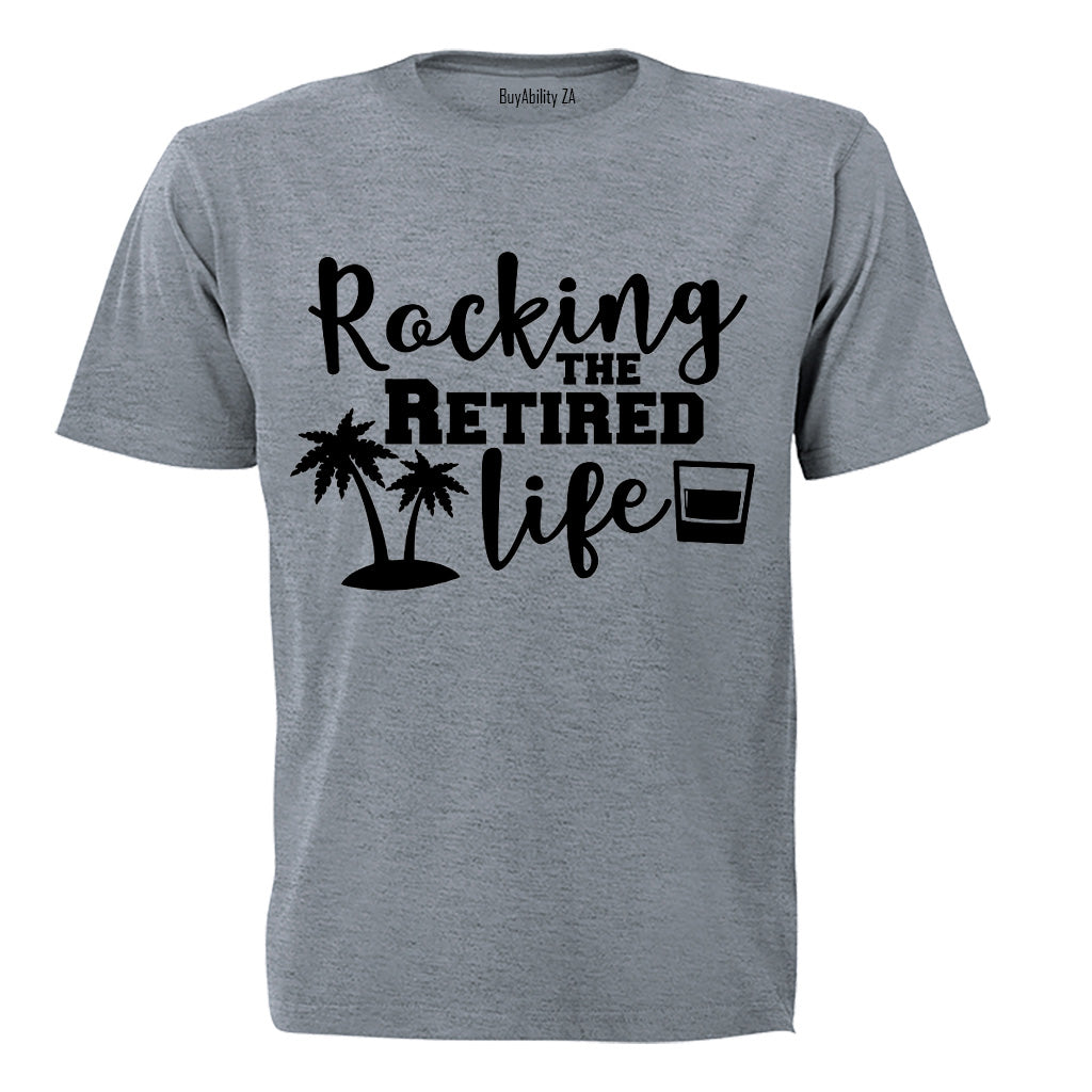 Rockin' the Retired Life - Adults - T-Shirt