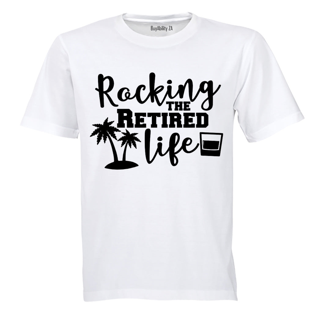 Rockin' the Retired Life - Adults - T-Shirt