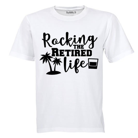 Rockin' the Retired Life - Adults - T-Shirt
