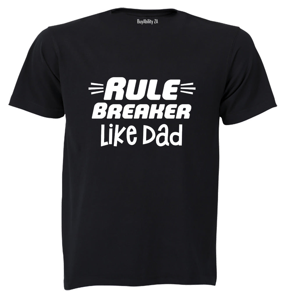 Rule Breaker - Like Dad - Kids T-Shirt