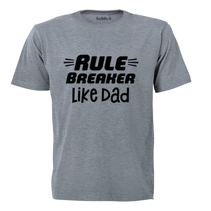Rule Breaker - Like Dad - Kids T-Shirt