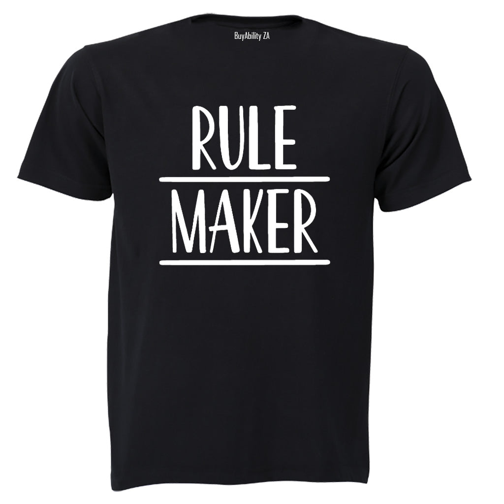 Rule Maker - Adults - T-Shirt