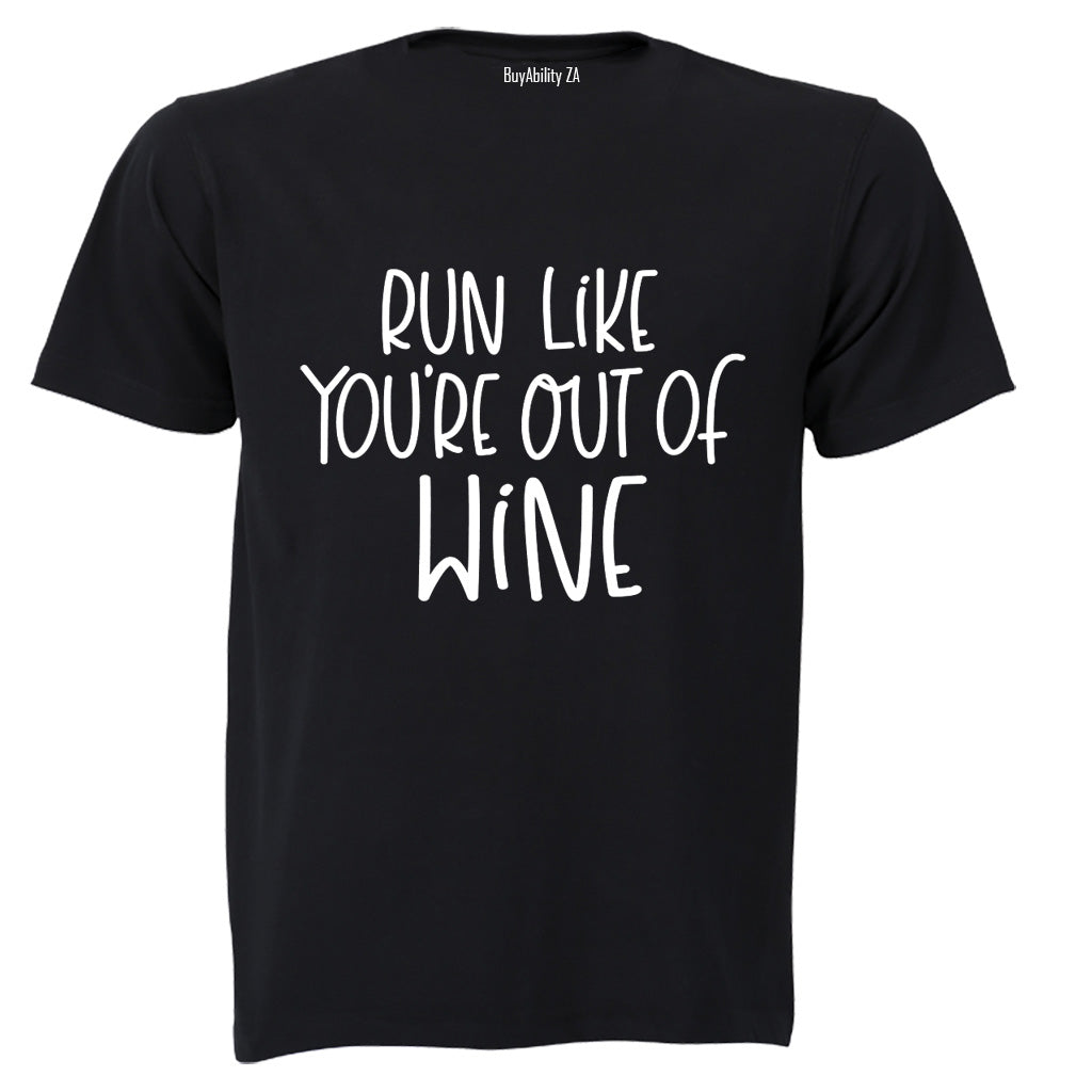 Run Like You're Out of WINE - Adults - T-Shirt