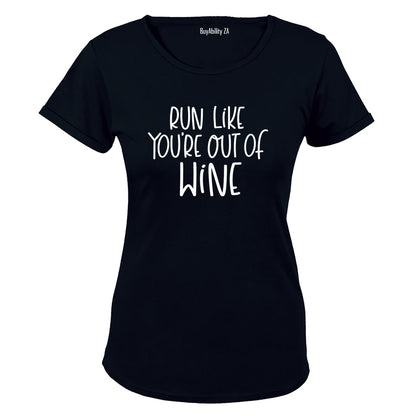 Run Like You're Out of WINE - Ladies - T-Shirt