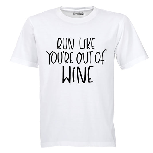 Run Like You're Out of WINE - Adults - T-Shirt