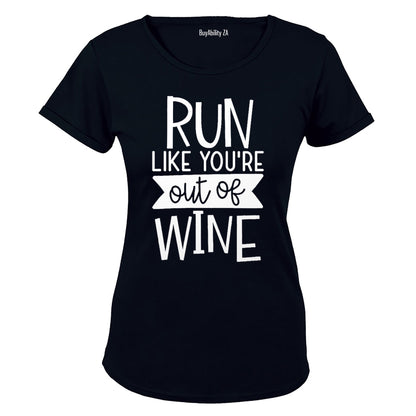 RUN Like You're Out of WINE - Ladies - T-Shirt