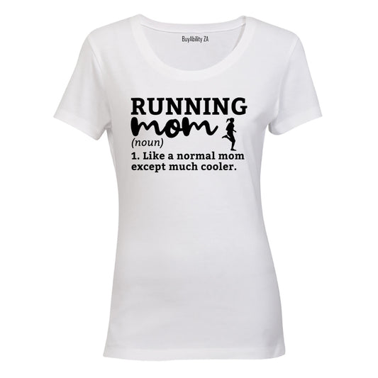 Running Mom - Ladies - T-Shirt