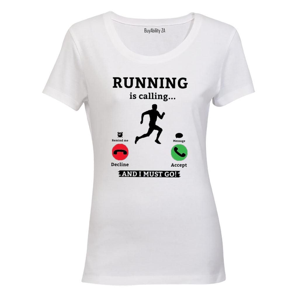 Running is Calling - Ladies - T-Shirt