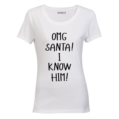 Santa - I Know Him - Christmas - Ladies - T-Shirt