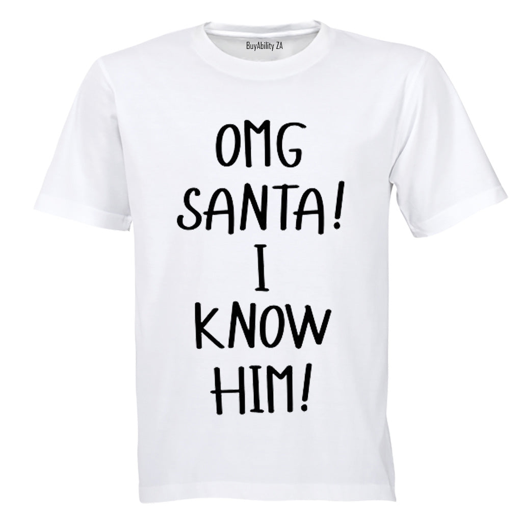Santa - I Know Him - Christmas - Adults - T-Shirt