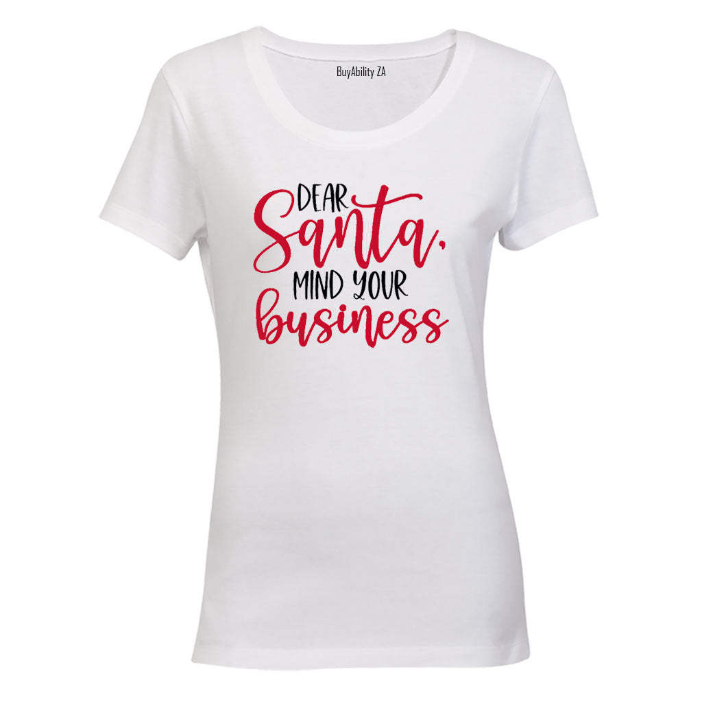 Santa, Mind Your Business - Christmas - Ladies - T-Shirt