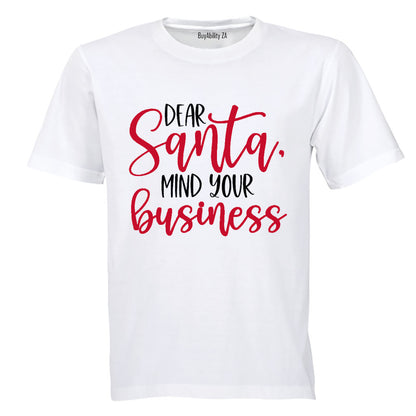 Santa, Mind Your Business - Christmas - Adults - T-Shirt