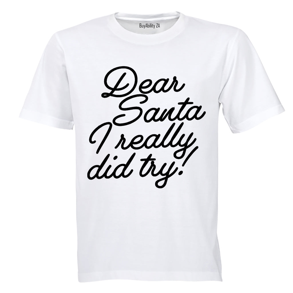 Santa, I Really Did Try - Christmas - Kids T-Shirt