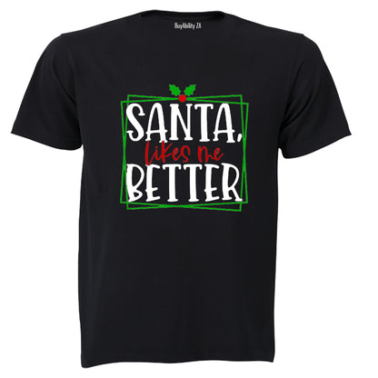 Santa Likes Me Better - Christmas - Kids T-Shirt