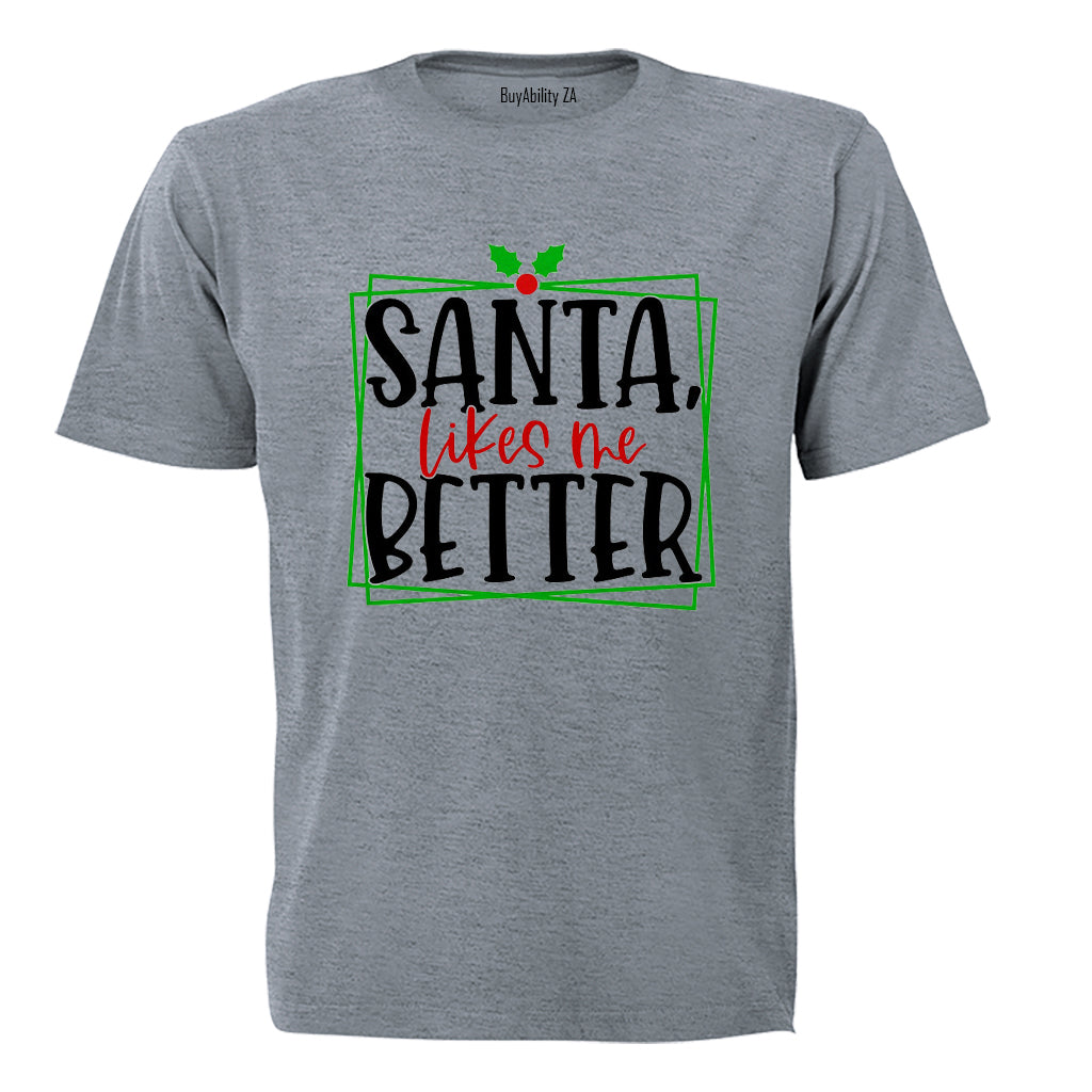 Santa Likes Me Better - Christmas - Kids T-Shirt