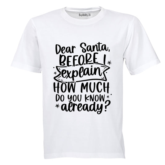Santa, Before I Explain - Christmas - Adults - T-Shirt