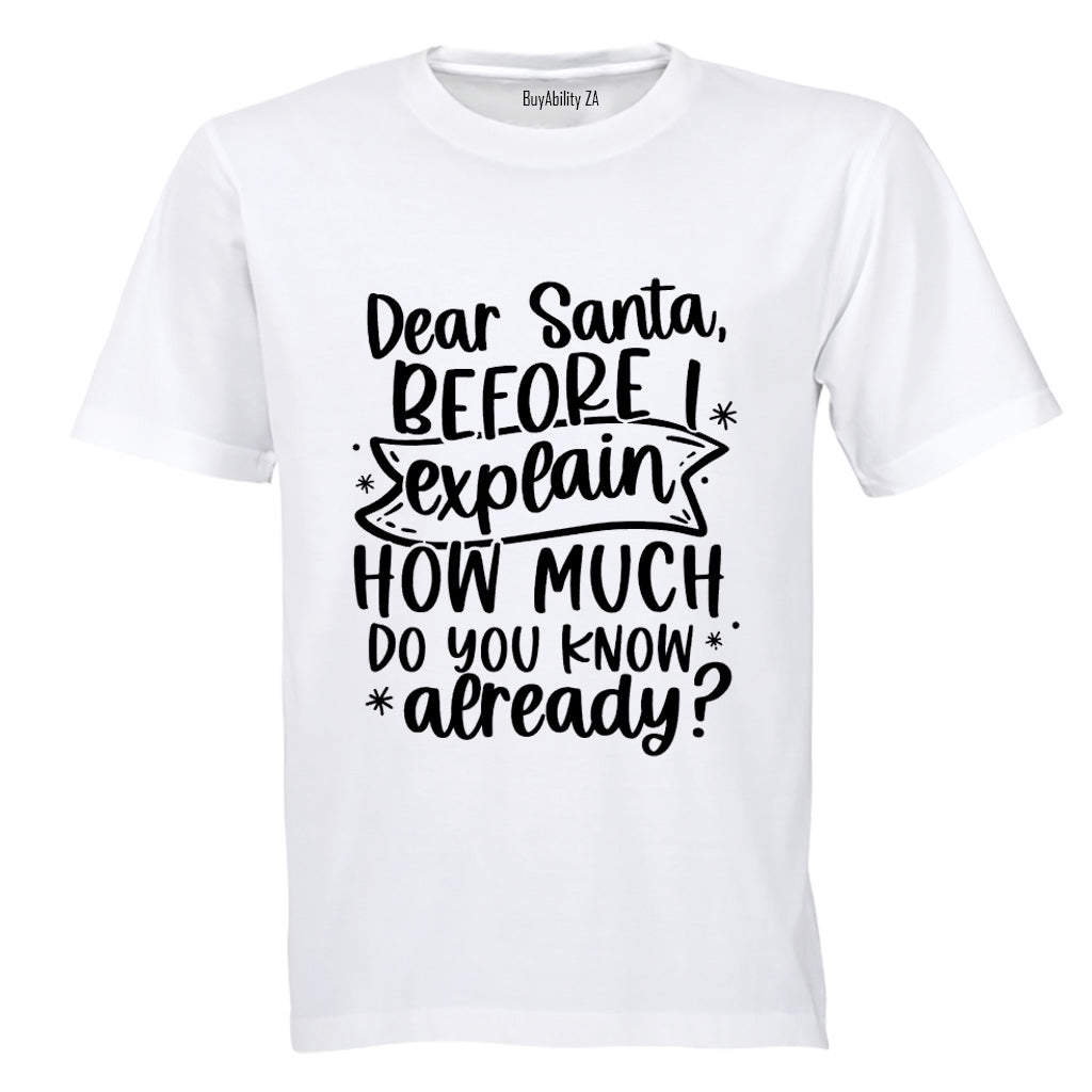 Santa, Before I Explain - Christmas - Kids T-Shirt