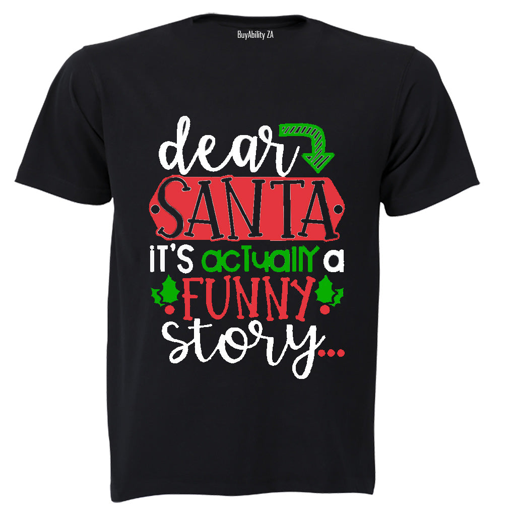 Santa, Funny Story - Christmas - Adults - T-Shirt