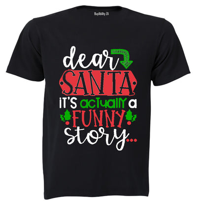 Santa, Funny Story - Christmas - Adults - T-Shirt