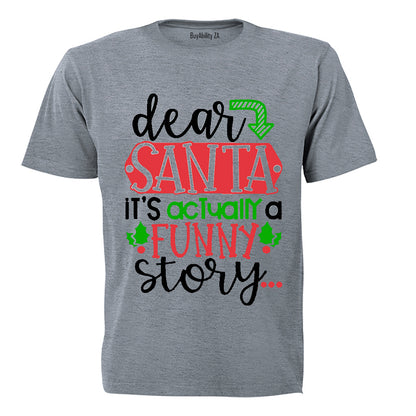 Santa, Funny Story - Christmas - Adults - T-Shirt