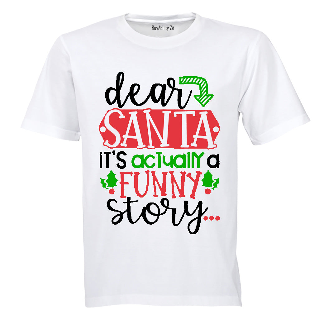Santa, Funny Story - Christmas - Adults - T-Shirt