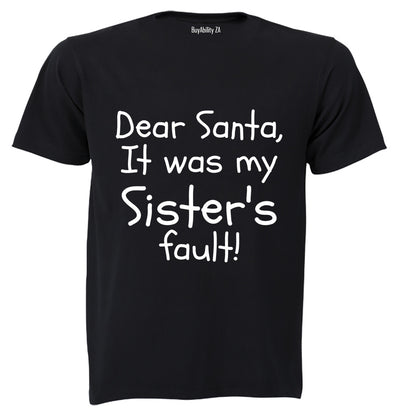 Santa, It Was My Sister's Fault - Christmas - Kids T-Shirt