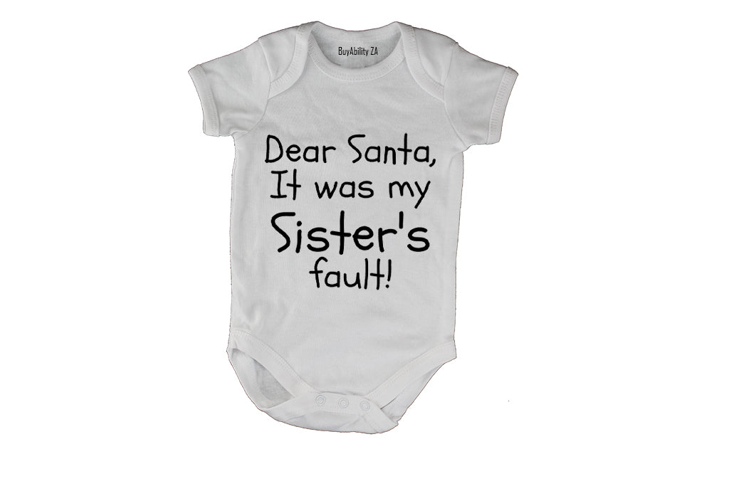 Santa, It Was My Sister's Fault - Christmas - Baby Grow