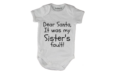Santa, It Was My Sister's Fault - Christmas - Baby Grow