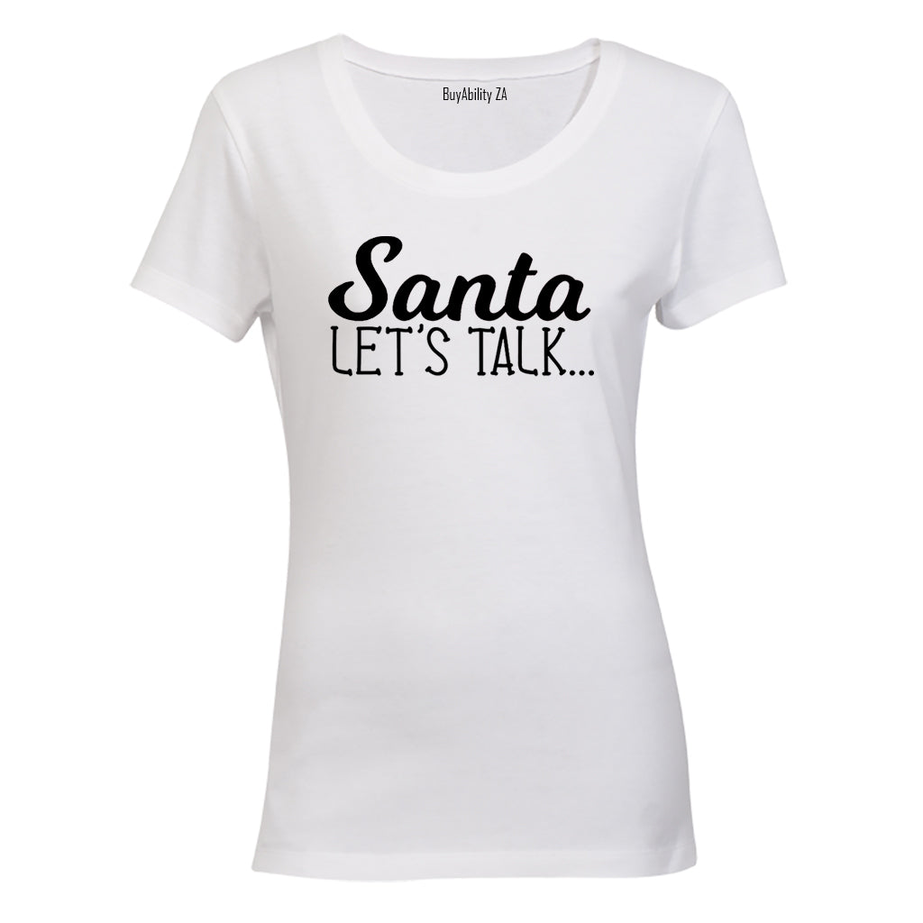 Santa, Let's Talk - Christmas - Ladies - T-Shirt