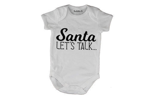 Santa, Let's Talk - Christmas - Baby Grow