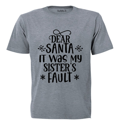 Santa, My Sister's Fault - Christmas - Kids T-Shirt