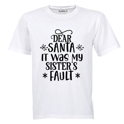 Santa, My Sister's Fault - Christmas - Kids T-Shirt
