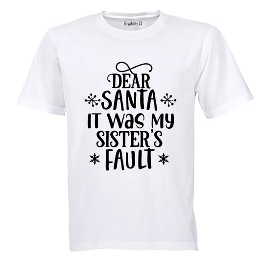 Santa, My Sister's Fault - Christmas - Kids T-Shirt