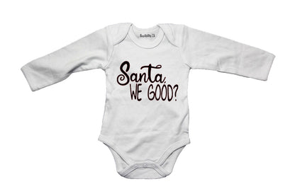 Santa. We Good - Christmas - Baby Grow