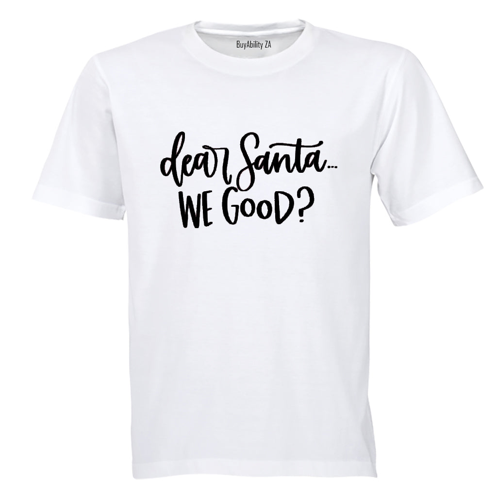 Santa, We Good? - Christmas - Kids T-Shirt