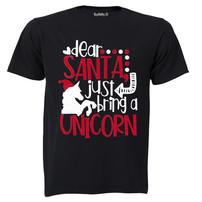 Santa, Just Bring a Unicorn! - Christmas - Kids T-Shirt