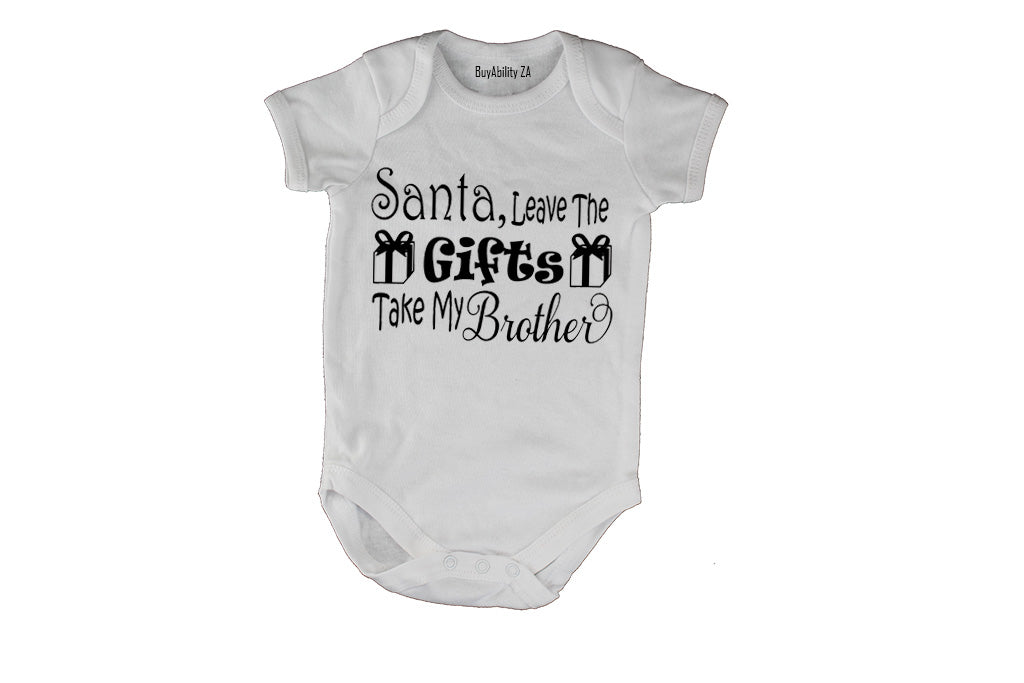 Santa, Take My Brother- Christmas - Baby Grow
