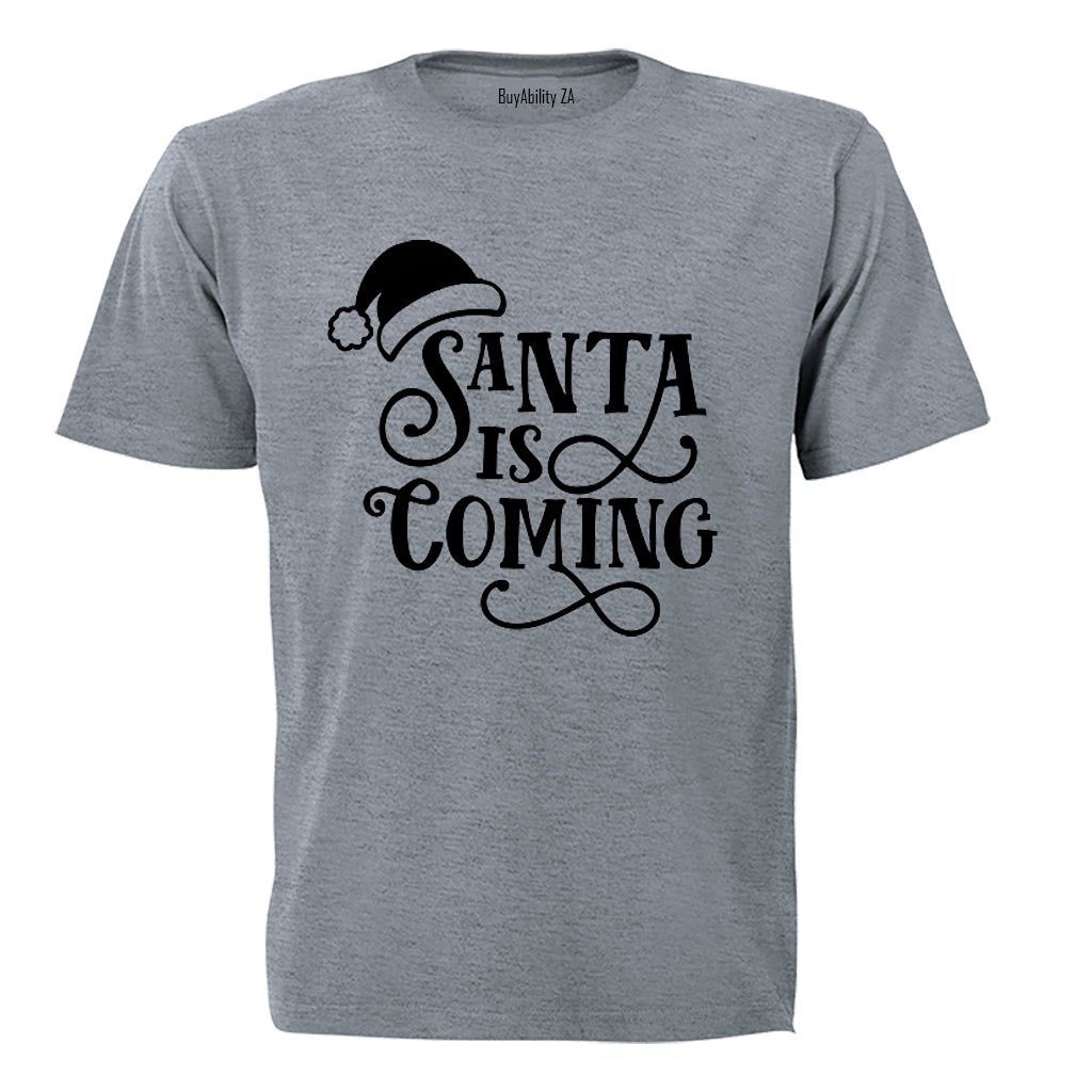 Santa is Coming - Christmas - Adults - T-Shirt - BuyAbility