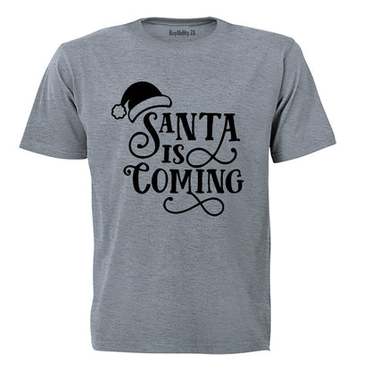 Santa is Coming - Christmas - Adults - T-Shirt - BuyAbility