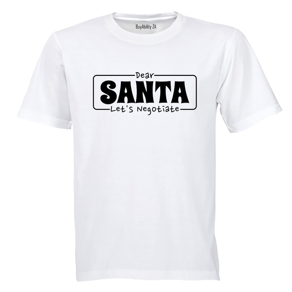 Santa Let's Negotiate - Christmas - Adults - T-Shirt - BuyAbility South Africa